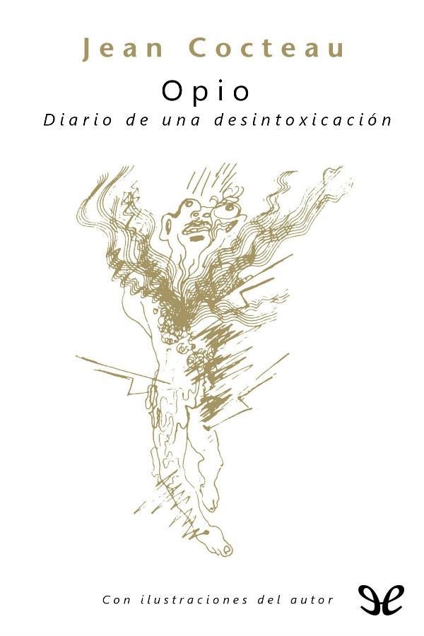 Opio: (diario de una desintoxicación)