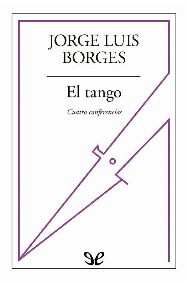 El tango: cuatro conferencias