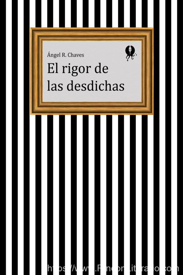 El rigor de las desdichas