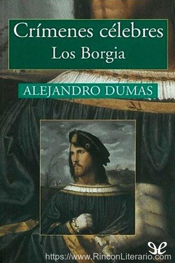 Crímenes célebres. Los Borgia