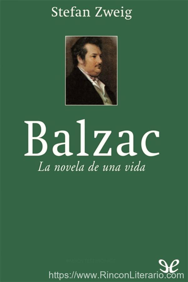 Balzac. La novela de una vida