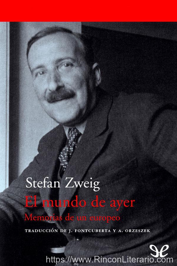 El mundo de ayer: memorias de un europeo