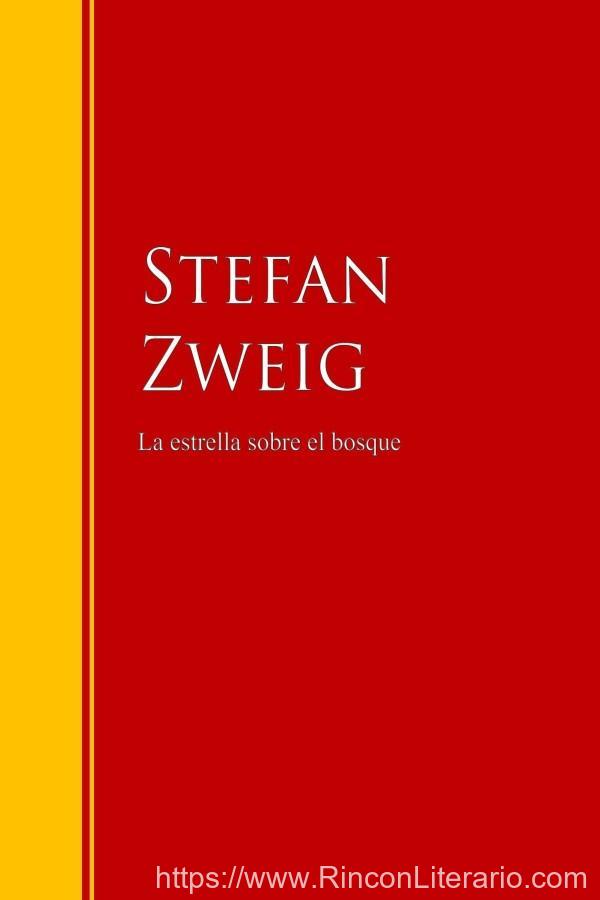 La estrella sobre el bosque: Biblioteca de Grandes Escritores