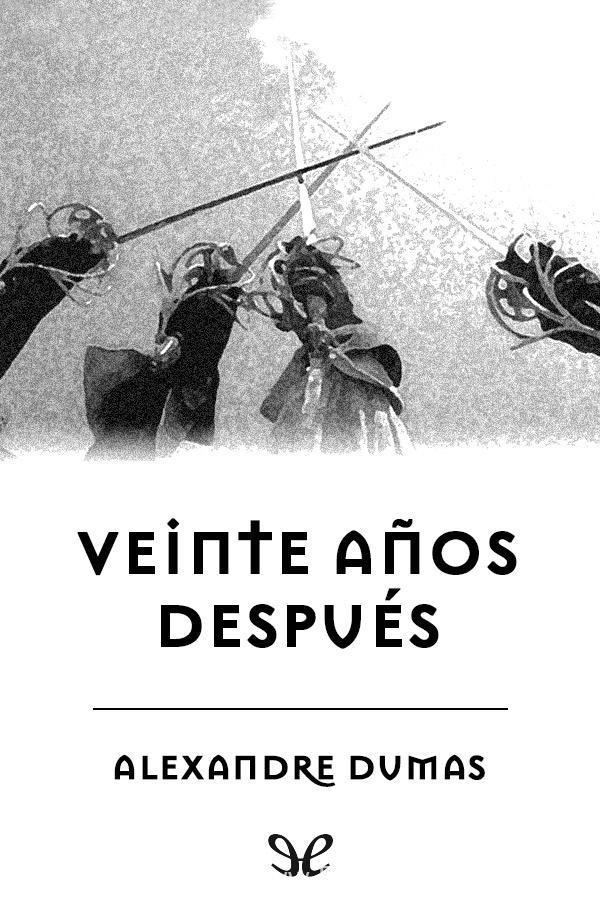 Veinte años después: Aventuras de los tres mosqueteros
