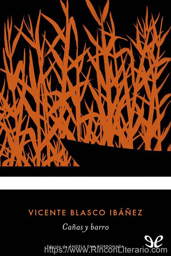 Cañas y barro (Los mejores clásicos)