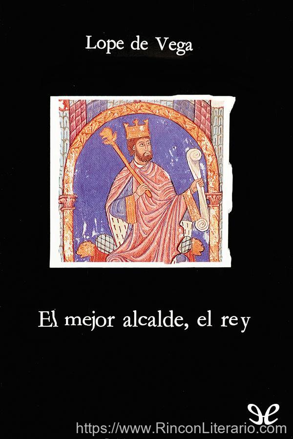 EL MEJOR ALCALDE, EL REY: FAMOSA COMEDIA