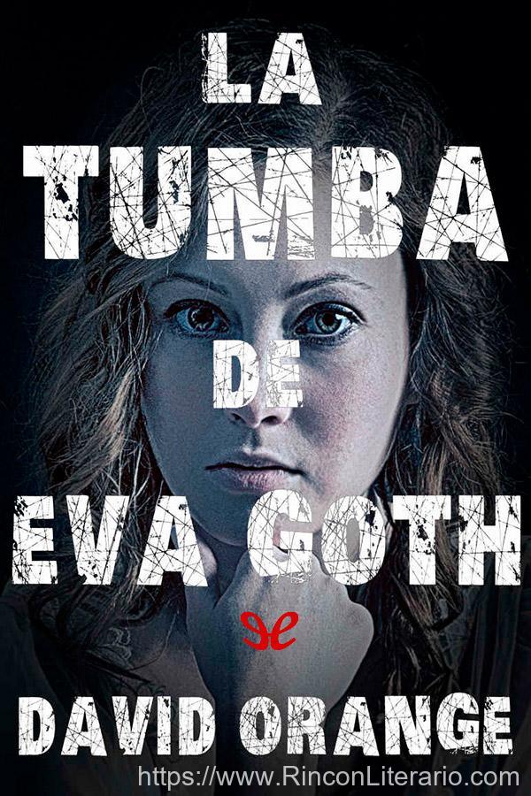 La tumba de Eva Goth