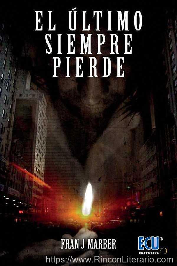 El último siempre pierde