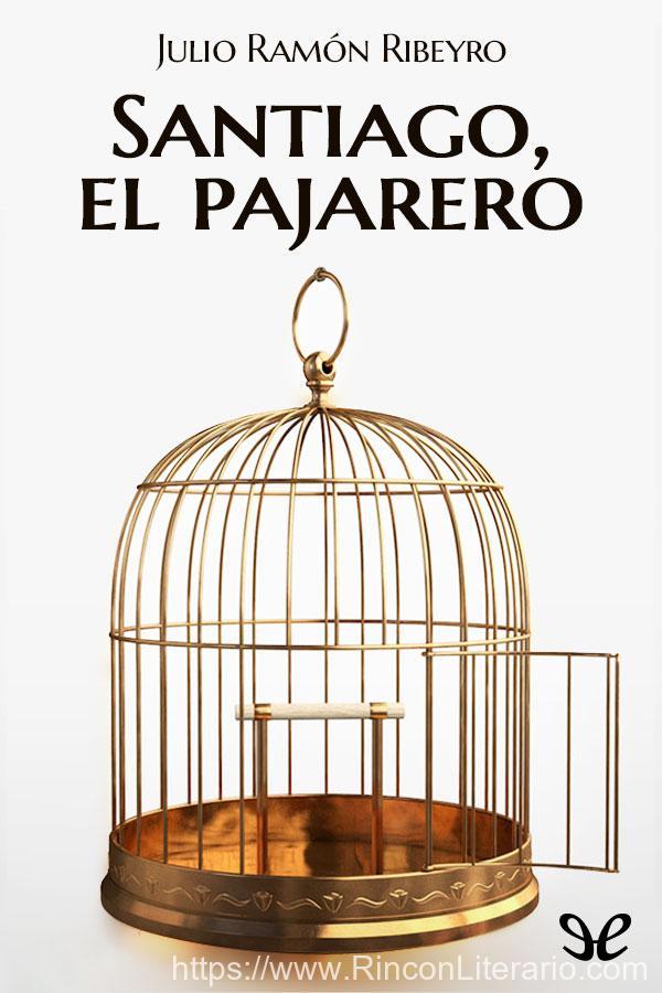 Santiago, el pajarero