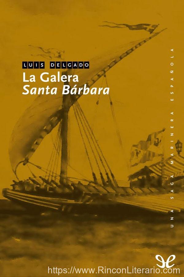 La galera «Santa Bárbara»