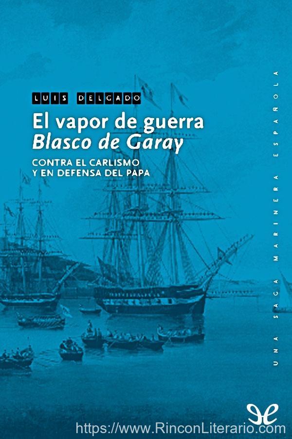 El vapor de guerra «Blasco de Garay»