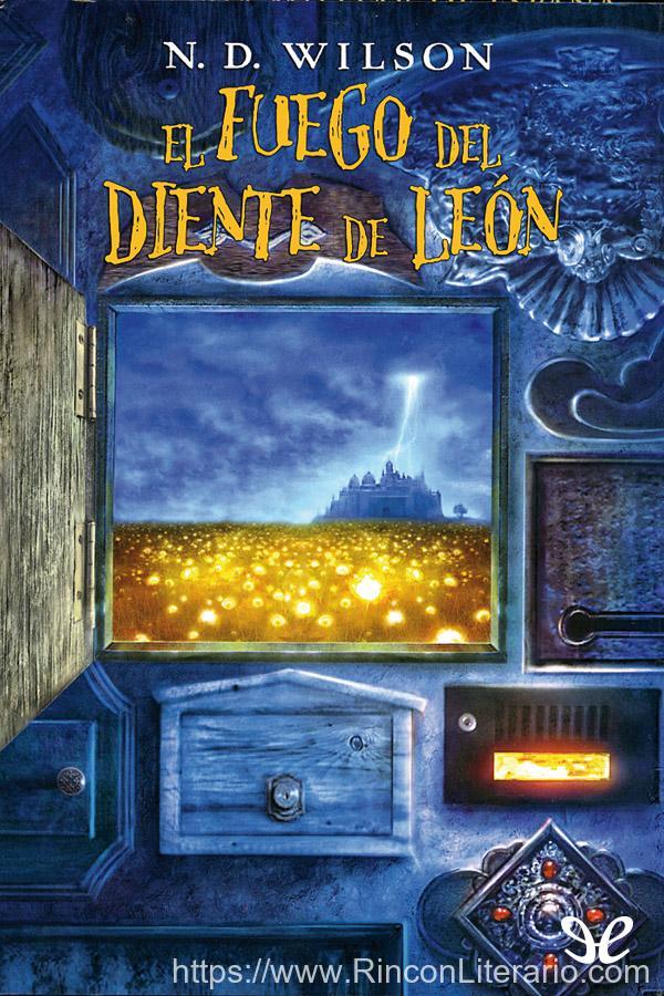 El fuego del diente de León