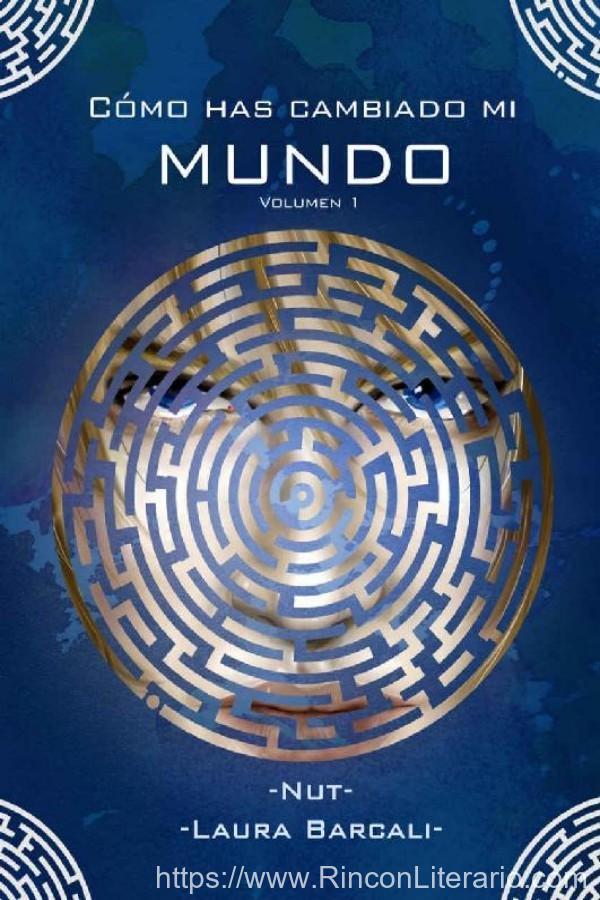 Cómo has cambiado mi mundo. Volumen 1