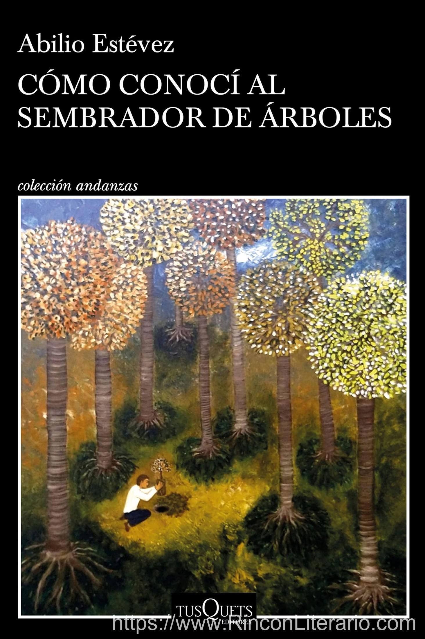Cómo conocí al sembrador de árboles
