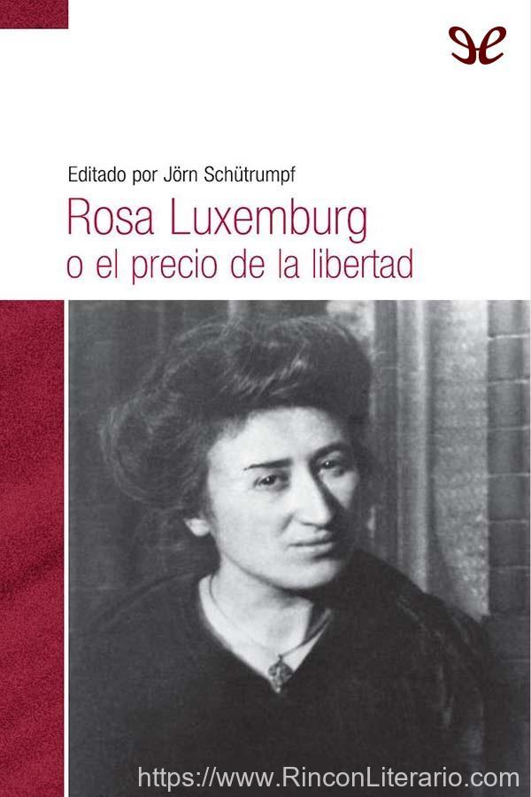 Rosa Luxemburg o el precio de la libertad