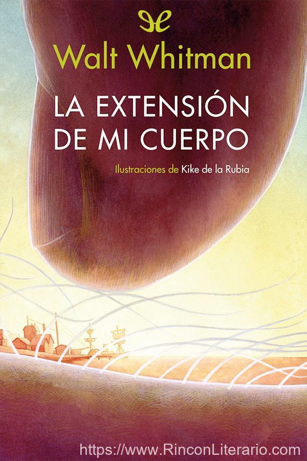 La extensión de mi cuerpo (Ilustrado/Bilingüe)