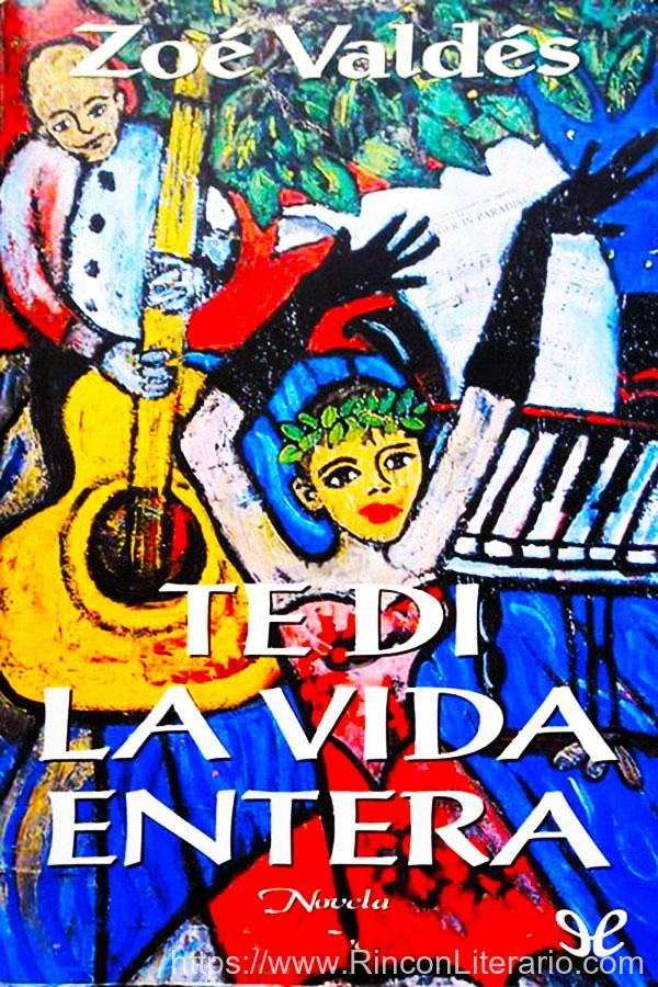 Te di la vida entera