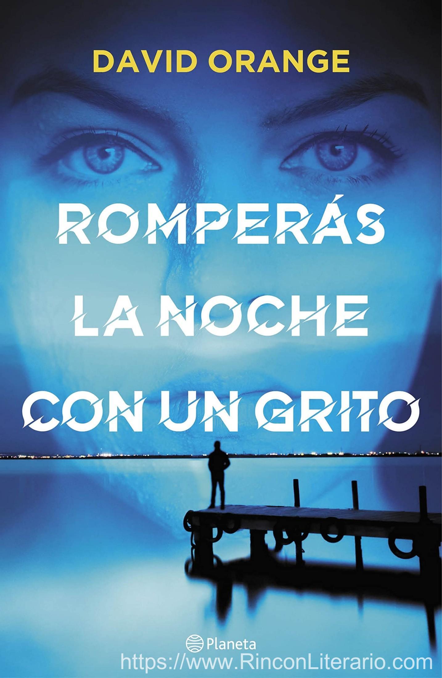 Romperás la noche con un grito
